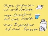 Mon premier est une boisson, mon deuxième aussi, et mon troisième